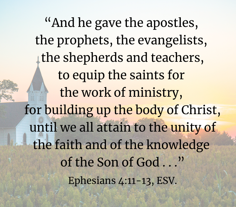 Ephesians 4:11-13, ESV is printed with a church in the background.